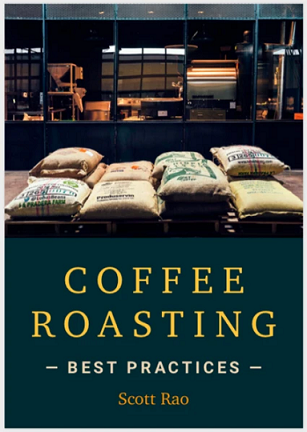 Coffee Roasting - Best Practices by Scott Rao